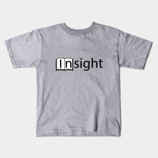 Insight being insightful typography design Kids T-Shirt